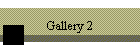 Gallery 2