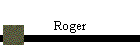 Roger